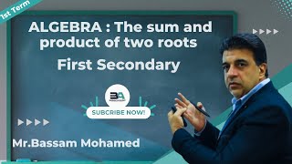 algebra for 1st sec first term  solving exercises on the sum and product of two roots [upl. by Ebeohp614]