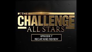 The Challenge  All Stars Season 4 Episode 7  Review and Recap [upl. by Alison]