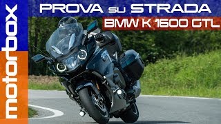 BMW K 1600 GTL  Si viaggia svelti ma comodi come in poltrona Che sound il 6 cilindri [upl. by Doe]