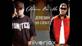 Jeremih ft 50 Cent  Down On Me Remix [upl. by Christel]