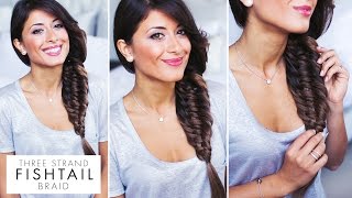 Three 3 Strand Fishtail Braid Tutorial [upl. by Winni]