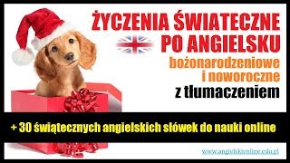 ŻYCZENIA ŚWIĄTECZNE PO ANGIELSKU z tłumaczeniem Bożonarodzeniowe i Noworoczne 🎅 [upl. by Junie]