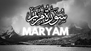 SOURATE MARYAM  IBRAHIM ALJIBREEN  سورة مريم FR SOUSTITRES [upl. by Radman3]