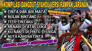 KOMPILASI DANGDUT SYAHDU VERSI RAMPAK JARANAN❗ NATAN ELEKUN❗ Cinta dan air mata Bulan bintang [upl. by Odrahcir]