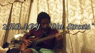 2KBABY  “Old Streets”  Guitar Cover [upl. by Ariahaj40]