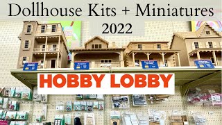 2022 Dollhouse Kits  Miniatures at HOBBY LOBBY Everything to know about Hobby Lobby Dollhouses [upl. by Elleon870]