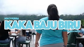 KAKA BAJU BIRU  MACE PURBA  Official Music Video For PRABOWO  GIBRAN [upl. by Aninnaig]