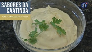 Sabores da Caatinga Purê de umbu com batata doce [upl. by Judi]