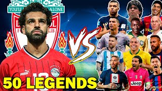 Mohamed Salah 🆚 50 LEGENDS 🔥⚽💪 [upl. by Uzial]