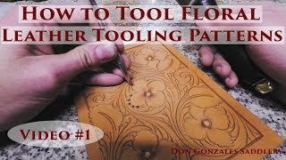 How to Tool Floral Leather Tooling Patterns  Video 1 [upl. by Fadden751]