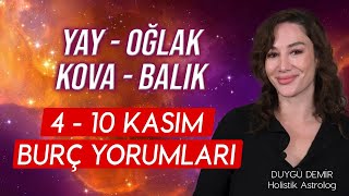 Yay  Oğlak  Kova  Balık  4  10 Kasım Burç Yorumları  Astroloji Gurusu [upl. by Yesteb230]