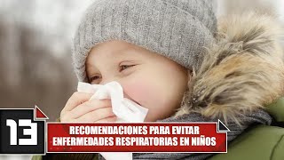 Recomendaciones para evitar enfermedades respiratorias en niños [upl. by Auqenat986]