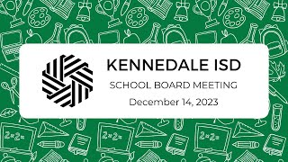 KISD Regular School Board Meeting  December 14 2023 [upl. by Dorice728]