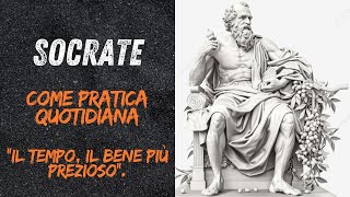 Socrate quotil tempo il bene più preziosoquot [upl. by Ettegirb112]