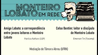 Evento quotEncontros da linha de pesquisa Monteiro Lobato em Redequot [upl. by Aidnyl]