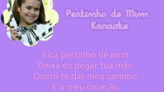 Pertinho de Mim Karaoke  Maisa ♡ [upl. by Nodyroc80]