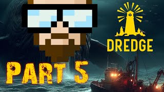 Dredge  part 5 dredge dredgegame [upl. by Gillette]