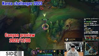 Canyon proview 20231208 kayn Korea challenger  Canyon第一视角 [upl. by Lyrahs]