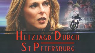 Hetzjagd durch St Petersburg  Ganzer Film Auf Deutsch  Bruce Boxleitner  Catherine Oxenberg [upl. by Kirbie847]