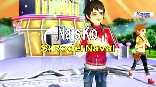 Nais Ko  Rodel Naval KaraokeMinus OneInstrumental [upl. by Rebbecca]