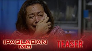 March 2019  Ipaglaban Mo Teaser [upl. by Wiedmann514]