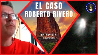 EL CASO ROBERTO RIVERO INVESTIGACIÓN UFOLOGICA [upl. by Longo926]