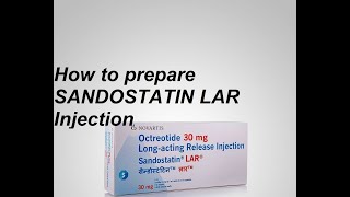 How to prepare Sandostatin LAR Injection [upl. by Shakti]