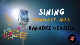 KARAOKE VERSION  SINING  DIONELA ft JAY R  trending [upl. by Heather]