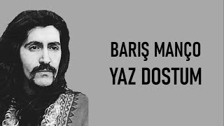 Barış Manço  Yaz Dostum lyrics [upl. by Ardolino]