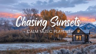 Chasing Sunsets  Country Melodies for Evening Bliss [upl. by Daeriam126]