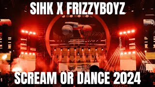 Sihk amp Frizzyboyz Annihilates The Mainstage  Scream or Dance 2024 [upl. by Linette778]