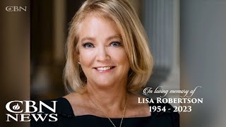 Lisa Robertson Passes Leaving a Rich Legacy of Faith Family and a Passion for Jesus [upl. by Ymrej567]