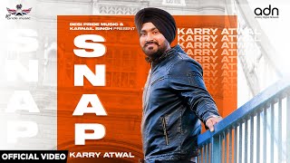 Snap  Karry Atwal  ADN  Latest Punjabi Songs 2021 [upl. by Kendal415]