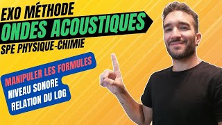 TERM SPÉ PHYSIQUE ONDES ACOUSTIQUE  MANIPULER NIVEAU SONORE AVEC FORMULES DU LOG 📌 EXO MÉTHODE [upl. by Atenahs449]