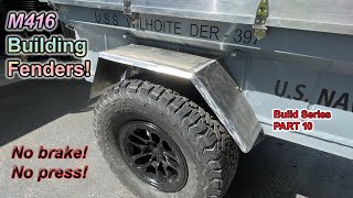 M416  Building Trailer Fenders Overland Build Part 10 [upl. by Ahsiuq]