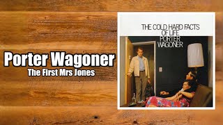 The First Mrs Jones  Porter Wagoner [upl. by Ruy]