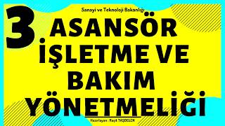 ASANSÖR İŞLETME VE BAKIM YÖNETMELİĞİ İSG Sınavlarına Hazırlık [upl. by Ennaehr106]