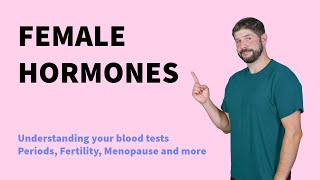 Female Hormone blood tests explained  from periods to pregnancy to menopause [upl. by Thordia]