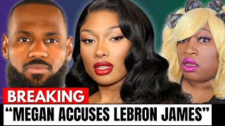 Megan Thee Stallions SHOCKING Accusation Against Lebron James [upl. by Erund]