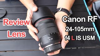 Canon RF 24105mm f4 L IS USM Review  Đa dụng chất lượng [upl. by Nosidam]