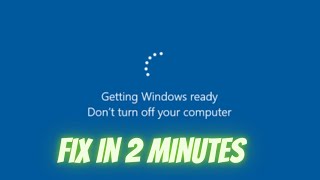 Fix Laptop Stuck on Getting Windows Ready Dont Turn off your Computer 2022 [upl. by Aisats]