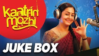 Kaatrin Mozhi Jukebox  Tamil Full Songs  Jyothika  AH Kaashif  Radhamohan [upl. by Buyer]