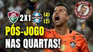 ⚽️ FÁBIO HERÓI ARIAS DECIDE FLU JOGA MUITO E ESTÁ NAS QUARTAS  PÓSJOGO FLUMINENSE 2X1 GRÊMIO [upl. by Idnil]