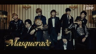 Hey Say JUMP  Masquerade Official Music Video [upl. by Ugo]