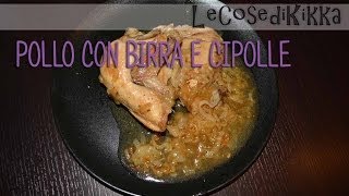 RicettePollo alla birraHo chiesto al pollo come voleva esser cucinato ha scelto ubriaco [upl. by Taam]