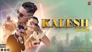 KALESH  M C NOTI  Hindi Songs 2024  New Songs 2024  Omkar Film Production rapsong rapbeat [upl. by Annej216]