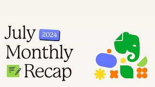 Whats new at Evernote 💛 July 2024 [upl. by Glanti]