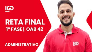 Revisão Final OAB 42º Exame  Direito Administrativo [upl. by Woehick236]