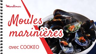 Moules marinières avec COOKEO  Les recettes Moulinex [upl. by Natanoy]