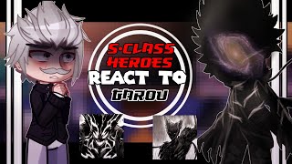 SClass Heroes react to GAROU SYNTAX ERROR [upl. by Naic]